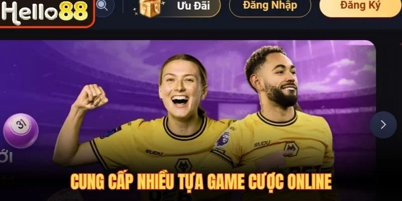 Cung cấp nhiều tựa game cược online